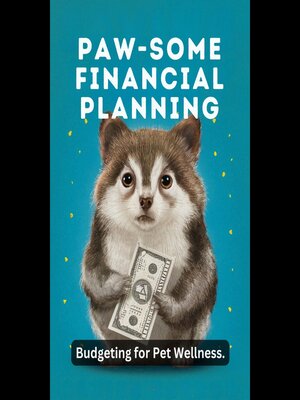 cover image of Paw-some Financial Planning